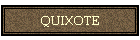 QUIXOTE