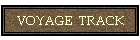 VOYAGE  TRACK